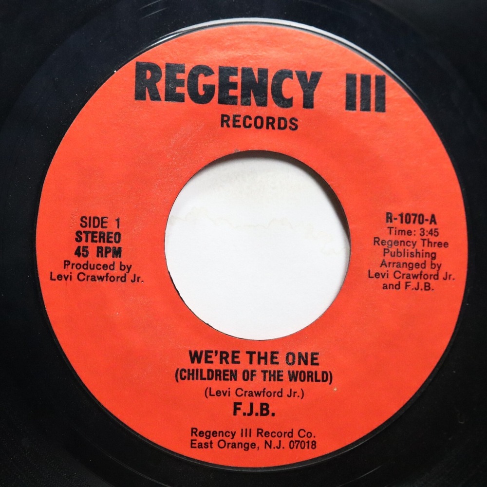 F.J.B. - WE'RE THE ONE (CHILDREN OF‎ THE WORLD) (BOTH SIDES) - SOUL 45